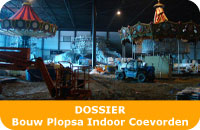 Dossier: Bouw Plopsa Indoor Coevorden